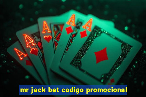 mr jack bet codigo promocional